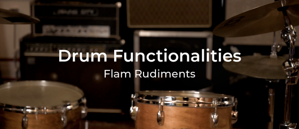 Drum Functionalities - Flam Rudiments
