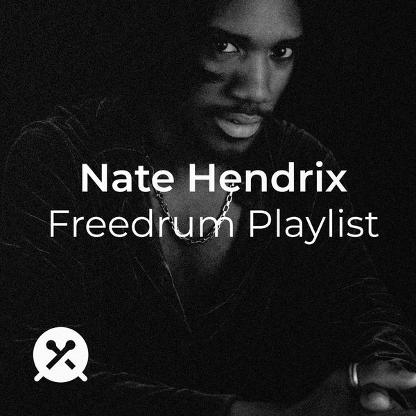 Nate Hendrix - Freedrum Playlist